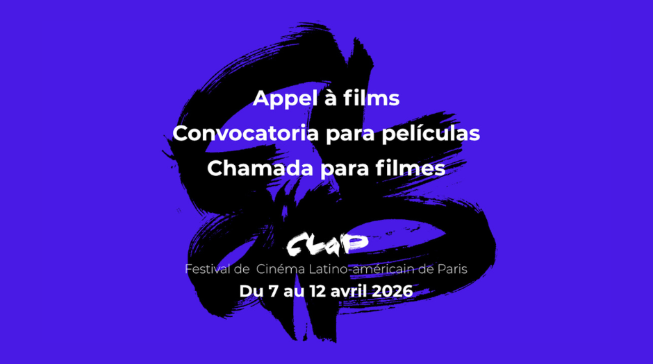 Convocatoria abierta: Festival de Cinéma Latino-américain de Paris